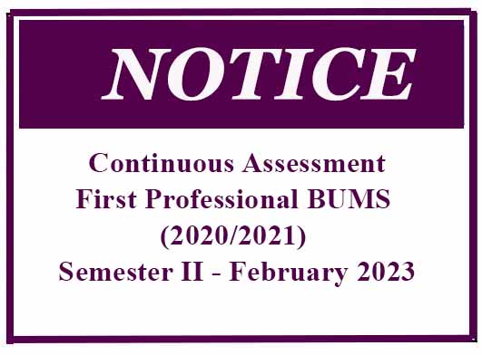 Continuous Assessment -First Professional BUMS (2020/2021) Semester II – February 2023