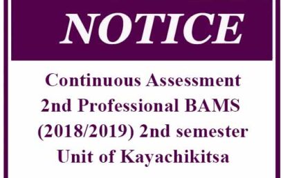 Continuous Assessment : 2nd Professional BAMS (2018/2019) 2nd semester  – Unit of Kayachikitsa