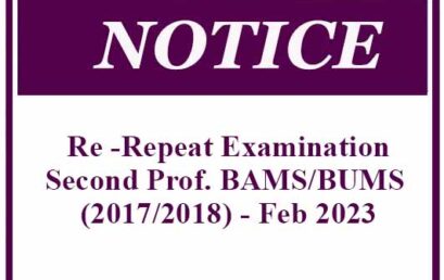 Re -Repeat examination – Second Professional BAMS/BUMS (2017/2018) – Feb 2023