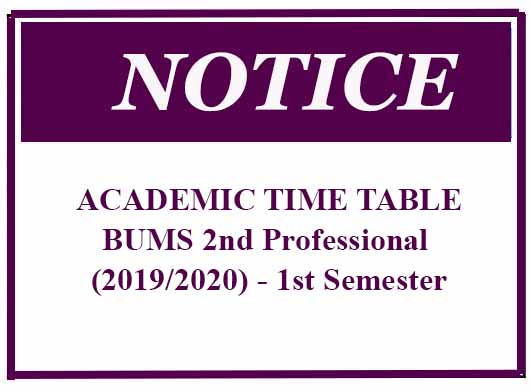 ACADEMIC TIME TABLE: BUMS 2nd Professional (2019/2020) – 1st Semester