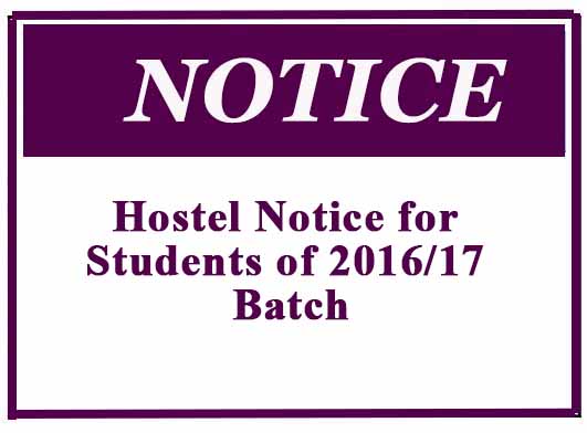 Hostel Notice for Students of 2016/17 Batch
