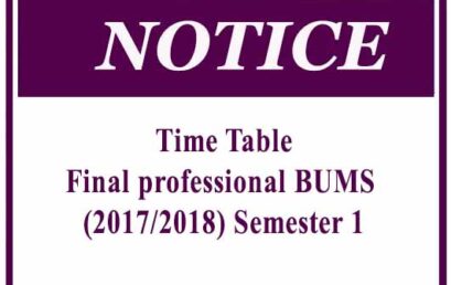 Time Table : Final professional BUMS (2017/2018) Semester 1