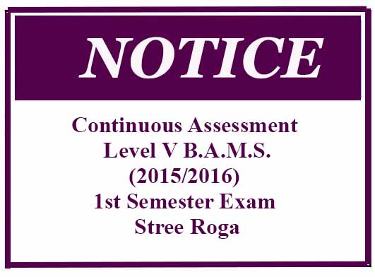 Continuous Assessment – Level V B.A.M.S. (2015/2016) 1st Semester Exam – Stree Roga
