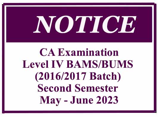 CA Examination – Level IV BAMS/BUMS (2016/2017 Batch) Second Semester ...