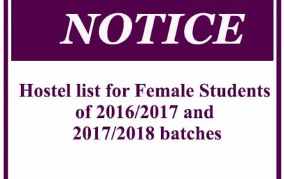 Hostel list for Female Students of 2016/2017 and 2017/2018 batches