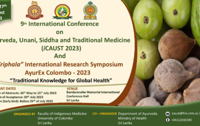 9th International Conference on Ayurveda, Unani, Siddha and Traditional Medicine and Triphala International Research Symposium AyurEx Colombo-2023