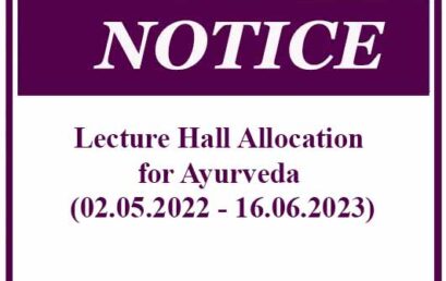 Lecture Hall Allocation for Ayurveda (02.05.2022 – 16.06.2023)
