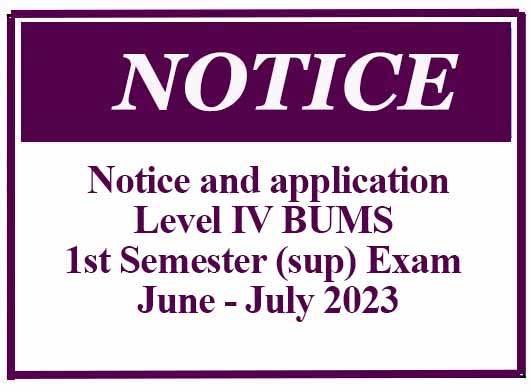 Notice and application – Level IV BUMS 1st Semester (sup) Exam – June – July 2023