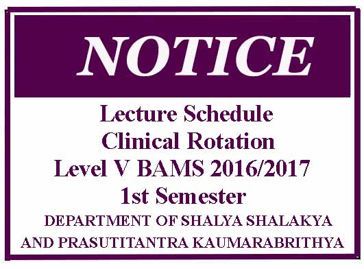 Lecture Schedule /Clinical Rotation : Level V BAMS 2016/2017-1st Semester