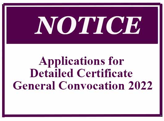 Applications for Detailed Certificate – General Convocation 2022