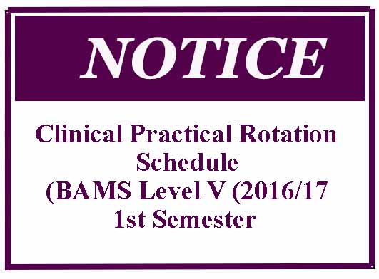 Clinical Practical Rotation Schedule BAMS Level V (2016/17) 1st Semester
