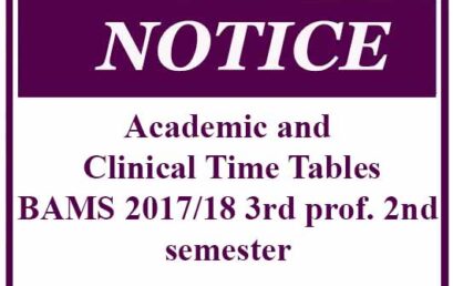 Academic and Clinical Time Tables: BAMS 2017/18 3rd prof. 2nd semester