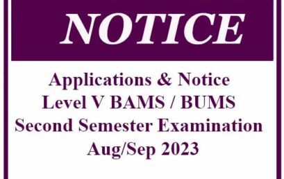 Applications & Notice – Level V BAMS / BUMS Second Semester Examination – Aug/Sep 2023