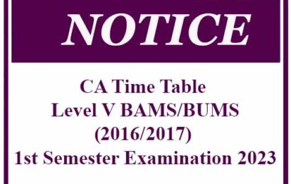 CA Time Table – Level V BAMS/BUMS (2016/2017) 1st Semester Examination 2023