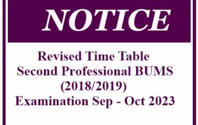 Revised Time Table – Second Professional BUMS (2018/2019) Examination Sep – Oct 2023