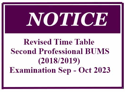 Revised Time Table – Second Professional BUMS (2018/2019) Examination Sep – Oct 2023