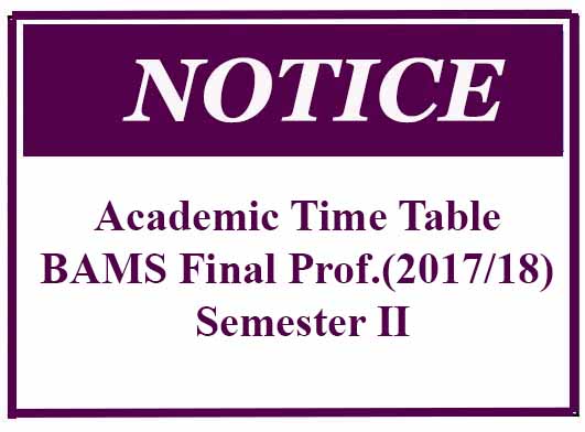 Academic Time Table : BAMS Final Prof.(2017/18) Semester II