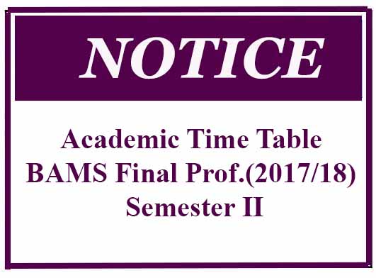 Academic Time Table BAMS Final Prof. 2017 18 Semester II