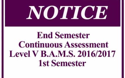 End Semester Continuous Assessment – Level V B.A.M.S. (2016/2017) 1st Semester