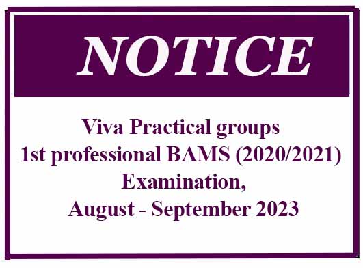 Viva Practical groups – 1st professional BAMS (2020/2021) Examination, August – September 2023