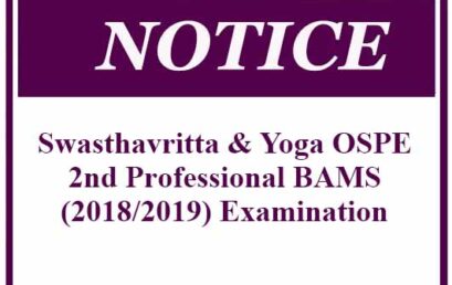 Swasthavritta & Yoga OSPE- 2nd Professional BAMS (2018/2019) Examination