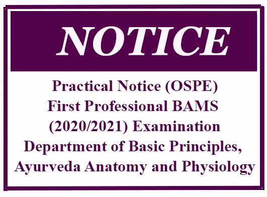 Practical Notice- First Professional BAMS (2020/2021) Examination