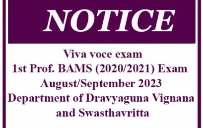 Viva voce exam: 1st Prof. BAMS (2020/2021) Exam – August/September 2023 Department of Dravyaguna Vignana and Swasthavritta