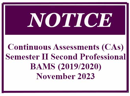 Continuous Assessments (CAs) Semester II Second Professional BAMS (2019/2020) – November 2023