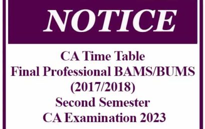 CA Time Table – Final Professional BAMS/BUMS (2017/2018) Second Semester CA Examination 2023