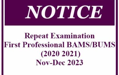 First Professional BAMS/BUMS (2020 2021) Repeat Examination – Nov-Dec 2023