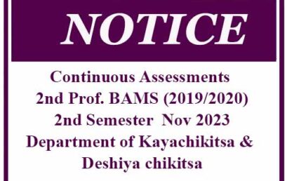 Continuous Assessments 2nd Prof. BAMS (2019/2020) 2nd Semester  Nov 2023 Department of Kayachikitsa & Deshiya chikitsa