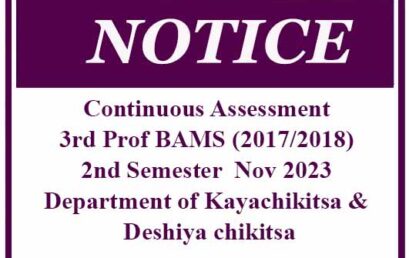 Continuous Assessment 3rd Prof BAMS (2017/2018) 2nd Semester  Nov 2023 Department of Kayachikitsa & Deshiya chikitsa