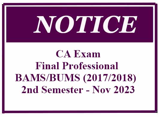 CA Exam – Final Professional BAMS/BUMS (2017/2018)  2nd Semester – Nov 2023