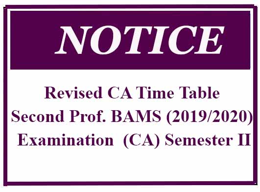 Revised CA Time Table – Second Prof. BAMS (2019/2020) Examination  (CA) Semester II