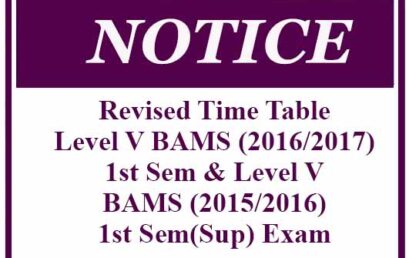 Revised Time Table – Level V BAMS (2016/2017) 1st Sem & Level V BAMS (2015/2016) 1st Sem(Sup) Exam