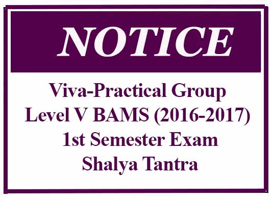 Viva-Practical Group – Level V BAMS (2016-2017) 1st Semester Exam – Shalya Tantra