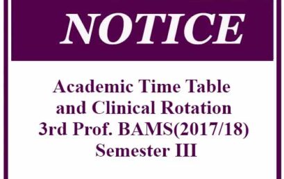 Academic Time Table and Clinical Rotation-3rd Prof. BAMS(2017/18) Semester III