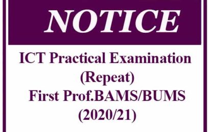 ICT Practical Examination (Repeat)- First Prof.BAMS/BUMS(2020/21)