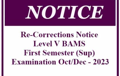 Re-Corrections Notice – Level V BAMS First Semester (Sup) Examination Oct/Dec – 2023