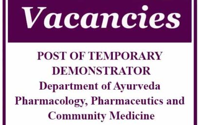 POST OF TEMPORARY DEMONSTRATOR Department of Ayurveda Pharmacology, Pharmaceutics and Community Medicine