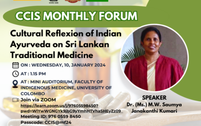 Lunch Time Talks : Cultural Reflection of Indian Ayurveda on Sri Lankan Traditional Medicine