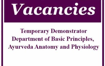 POST OF TEMPORARY DEMONSTRATOR Department of Basic Principles, Ayurveda Anatomy and Physiology