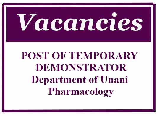 POST OF TEMPORARY DEMONSTRATOR Department of Unani Pharmacology