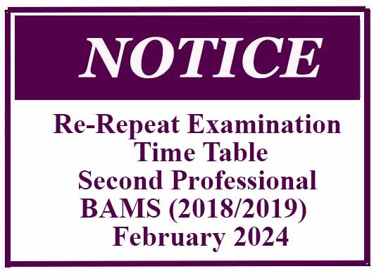 Re-Repeat Examination Time Table – Second Professional BAMS (2018/2019)  February 2024
