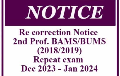 Re correction Notice – 2nd Prof. BAMS/BUMS (2018/2019) Repeat exam Dec 2023 – Jan 2024