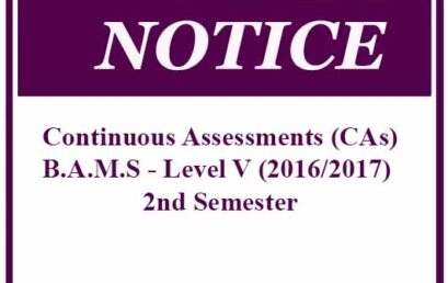 Continuous Assessments (CAs)- B.A.M.S – Level V (2016/2017) 2nd Semester