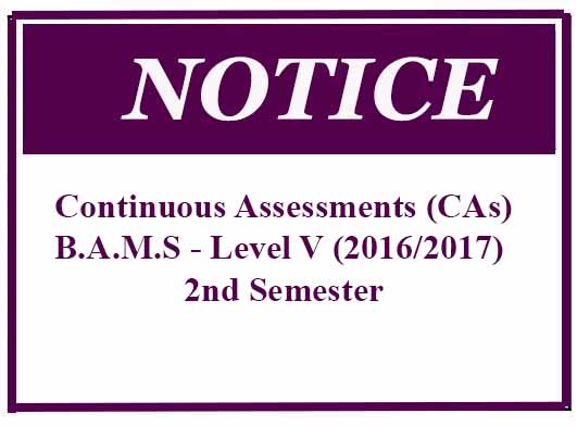 Continuous Assessments (CAs)- B.A.M.S – Level V (2016/2017) 2nd Semester