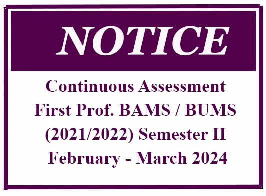 Continuous Assessment First Prof. BAMS / BUMS (2021/2022) Semester II – February – March 2024