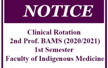 Clinical Rotation 2nd Professional BAMS (2020/2021) – 1st Semester Faculty of Indigenous Medicine University of Colombo