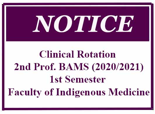 Clinical Rotation 2nd Professional BAMS (2020/2021) – 1st Semester Faculty of Indigenous Medicine University of Colombo